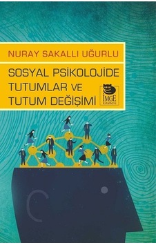 Sosyal Psikolojide Tutumlar ve Tutum  Değişimi