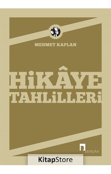 Hikaye Tahlilleri / Mehmet Kaplan Hikaye Tahlilleri / Mehmet Kaplan