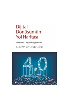 Dijital Dönüşümün Yol Haritası - Lütfi Apilioğulları - Aura Dijital Dönüşümün Yol Haritası - Lütfi Apilioğulları - Aura