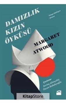 Damızlık Kızın Öyküsü / Margaret Atwood Damızlık Kızın Öyküsü / Margaret Atwood