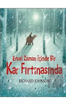 Evvel Zaman İçinde Bir Kar Fırtınasında Evvel Zaman İçinde Bir Kar Fırtınasında
