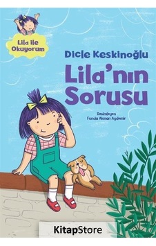 Lila'Nın Sorusu / Dicle Keskinoğlu Lila'Nın Sorusu / Dicle Keskinoğlu