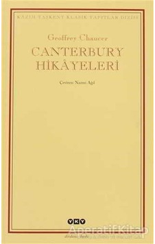 Canterbury Hikayeleri - Geoffrey Chaucer - Yapı Kredi Yayınları Canterbury Hikayeleri - Geoffrey Chaucer - Yapı Kredi Yayınları