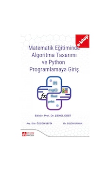 Matematik Eğitiminde Algoritma Tasarımı Ve Python Programlamaya G Matematik Eğitiminde Algoritma Tasarımı Ve Python Programlamaya G