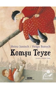 Komşu Teyze / Helga Bansch Komşu Teyze / Helga Bansch
