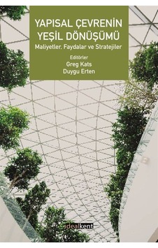Yapısal Çevrenin Yeşil Dönüşümü / Greg Kats