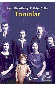 Torunlar / Ayşe Gül Altınay 9789753427289 Torunlar / Ayşe Gül Altınay 9789753427289