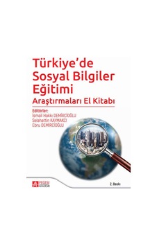 Türkiye'de Sosyal Bilgiler Eğitimi Araştırmaları El Kitabı- Pegem Akademi Yayıncılık Türkiye'de Sosyal Bilgiler Eğitimi Araştırmaları El Kitabı- Pegem Akademi Yayıncılık