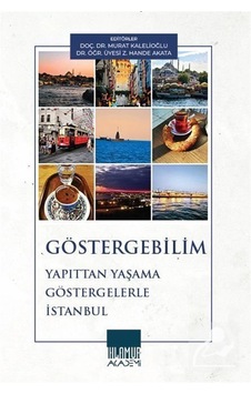 Göstergebilim Yapıttan Yaşama Göstergelerle İstanbul / Kolektif