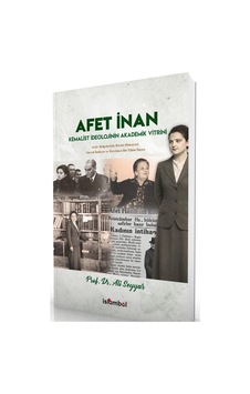 Afet İnan & Kemalist İdeolojinin Akademik Vitrini / Prof. Dr. ... Afet İnan & Kemalist İdeolojinin Akademik Vitrini / Prof. Dr. ...