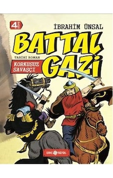 Bizim Kahramanlarımız 2-Korkusuz Savaşçı Battal Gazi - İbrahim Ünsal - Genç Hayat Bizim Kahramanlarımız 2-Korkusuz Savaşçı Battal Gazi - İbrahim Ünsal - Genç Hayat