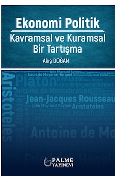 Ekonomi Politik: Kavramsal Ve Kuramsal Bir Tartışma Palme