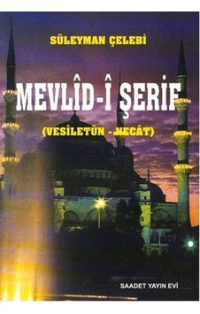 Mevlid -i Şerif (Vesiletün  - Necat)  - Süleyman Çelebi  - Saadet Yayınevi