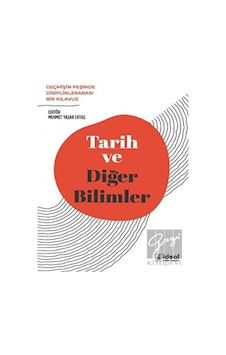 Tarih ve Diğer Bilimler - İdeal Kültür Yayıncılık Tarih ve Diğer Bilimler - İdeal Kültür Yayıncılık