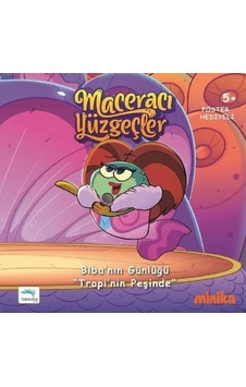 Maceracı Yüzgeçler-Biba'nın Günlüğü Tropi'nin Peşinde - Arzu Demirel Birinci - Turkuvaz Çocuk Maceracı Yüzgeçler-Biba'nın Günlüğü Tropi'nin Peşinde - Arzu Demirel Birinci - Turkuvaz Çocuk