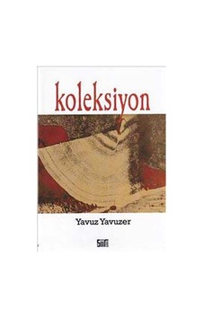 Koleksiyon - Yavuz Yavuzer - Şiirden Yayınları Koleksiyon - Yavuz Yavuzer - Şiirden Yayınları