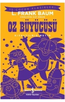 Oz Büyücüsü Kısaltılmış Metin : İş Çocuk Klasikleri