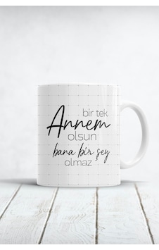 Bir Tek Annem Olsun Bana Birşey Olmaz Anneler Günü Tasarım Kupa Bardak Beyaz Bir Tek Annem Olsun Bana Birşey Olmaz Anneler Günü Tasarım Kupa Bardak Beyaz