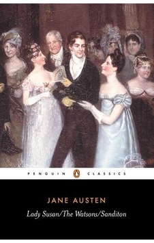 Lady Susan the Watsons Sanditon - Jane Austen - Penguin Classics Lady Susan the Watsons Sanditon - Jane Austen - Penguin Classics