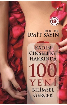 Kadın Cinselliğinde 100 Yeni Bilimsel Gerçek - Ümit Sayın - Pusula Yayınevi