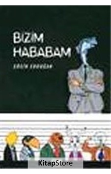 Bizim Hababam - Ersin Erdoğan - Su Yayınları