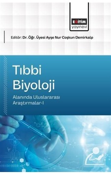 Tıbbi Biyoloji Alanında Uluslararası Araştırmalar-ı / Kolektif