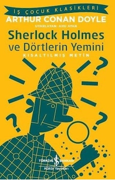 Sherlock Holmes Ve Dörtlerin Yemini - Türkiye İş Bankası Kültür Y Sherlock Holmes Ve Dörtlerin Yemini - Türkiye İş Bankası Kültür Y