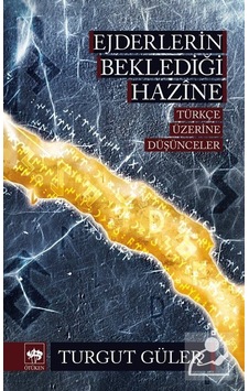 Ejderlerin Beklediği Hazine - Turgut Güler - Ötüken Neşriyat