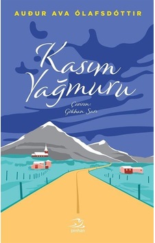 Kasım Yağmuru - Audur Ava Olafsdöttir - Pinhan Yayıncılık Kasım Yağmuru - Audur Ava Olafsdöttir - Pinhan Yayıncılık