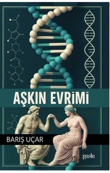 Aşkın Evrimi / Barış Uçar Aşkın Evrimi / Barış Uçar