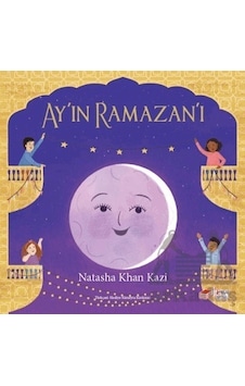 Ay'ın Ramazan'ı  - Natasha Khan Kazi  - The Çocuk