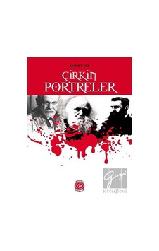 Çirkin Portreler - Ahmet Efe - Anadolu Ay Yayınları