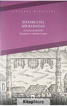 İstanbul'da Bir Ramazan - Cenab Şahabeddin - Dergah Yayınları İstanbul'da Bir Ramazan - Cenab Şahabeddin - Dergah Yayınları