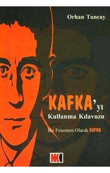 Kafka'yı Kullanma Kılavuzu Bir Fenomen Olarak Kafka