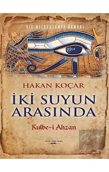 İki Suyun Arasında: Kulbe-i Ahzan - Hakan Koçar - Sokak Kitapları Yayınları İki Suyun Arasında: Kulbe-i Ahzan - Hakan Koçar - Sokak Kitapları Yayınları