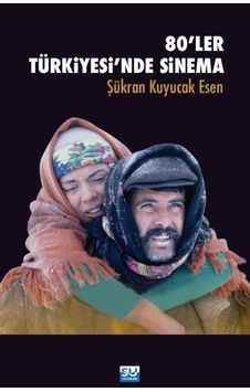80'ler  Türkiyesinde Sinema - Şükran Kuyucak Esen - Su Yayınları