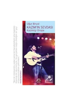 Kazım'ın Sevdası - Uğur Biryol - İletişim Yayınları Kazım'ın Sevdası - Uğur Biryol - İletişim Yayınları