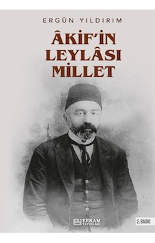 Akif'in Leylası Millet - Ergün Yıldırım 9786053029854