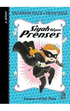 Siyah Giyen Prenses 1.Kitap - Dean Hale - İthaki Çocuk Siyah Giyen Prenses 1.Kitap - Dean Hale - İthaki Çocuk