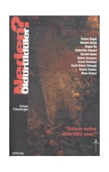 Neden Öldürüldüler / Babam Neden Öldürüldü Anne Neden Öldürüldüler / Babam Neden Öldürüldü Anne
