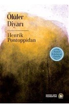 Ölüler Diyarı / Henrik Pontoppidan Ölüler Diyarı / Henrik Pontoppidan