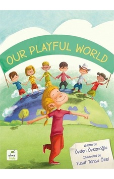 Our Playful World / Özden Özkanoğlu (550898698) Our Playful World / Özden Özkanoğlu (550898698)