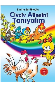 Civciv Ailesini Tanıyalım-Beyaz Seri 1 - Emine Şenlikoğlu - Fidan