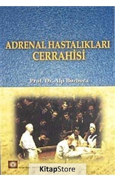 Adrenal Hastalıkları Cerrahisi- İstanbul Medikal Yayıncılık Adrenal Hastalıkları Cerrahisi- İstanbul Medikal Yayıncılık