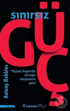 Sınırsız Güç - Anthony Robbins - İnkılap Kitabevi Kasım 2020 Sınırsız Güç - Anthony Robbins - İnkılap Kitabevi Kasım 2020