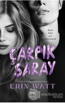 Çarpık Saray - Erin Watt - Yabancı Çarpık Saray - Erin Watt - Yabancı