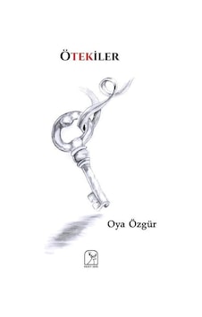 Ötekiler - Oya Özgür - Kuzey Işığı Ötekiler - Oya Özgür - Kuzey Işığı