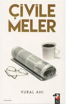 Çivilemeler - Vural Ahı - IQ Kültür Sanat Yayıncılık Çivilemeler - Vural Ahı - IQ Kültür Sanat Yayıncılık