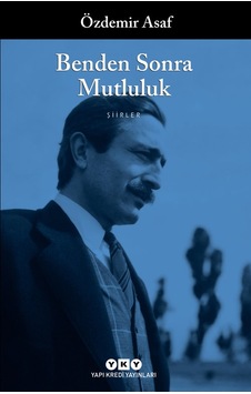 Benden Sonra Mutluluk - Özdemir Asaf Benden Sonra Mutluluk - Özdemir Asaf