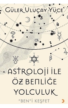 Astroloji ile Öz Benliğe Yolculuk - Güler Uluçay Yüce - Cinius